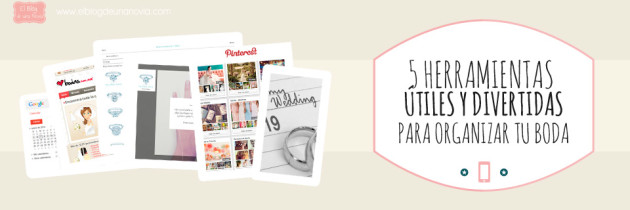 5 Herramientas útiles y divertidas para Organizar tu Boda