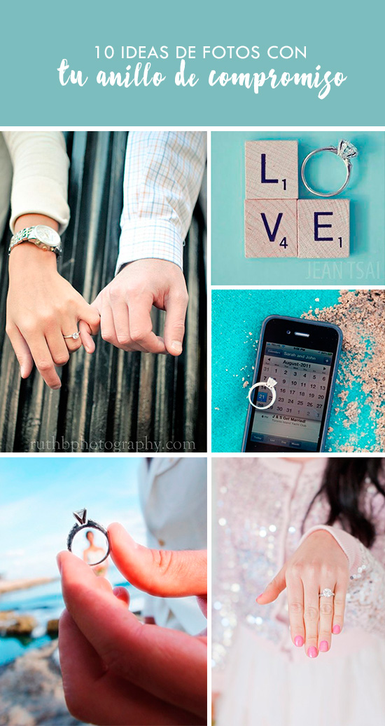 10 Ideas de fotos con tu anillo de compromiso